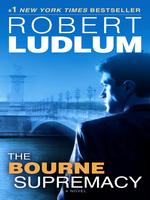 Title details for The Bourne Supremacy by Robert Ludlum - Wait list